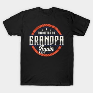 Promoted To Grandpa Again The Best Grandfather T-Shirt